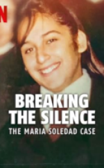 Breaking the Silence: The Maria Soledad Case izle